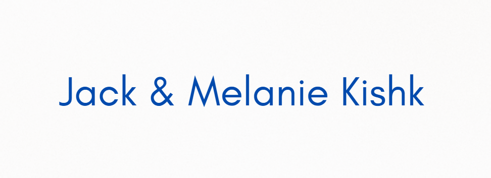 Jack & Melanie Kishk